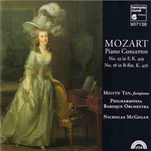 Mozart, Melvyn Tan, Philharmonia Baroque Orchestra, Nicholas McGegan - Piano Concertos K. 456, K. 459 mp3 album