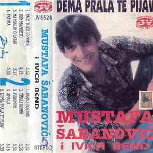 Mustafa Šabanović I Ivica Bend - Dema Prala Te Pijav mp3 album