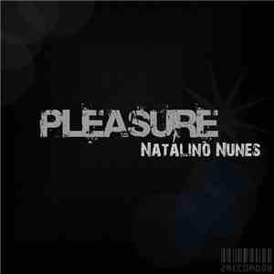 Natalino Nunes - Pleasure mp3 album