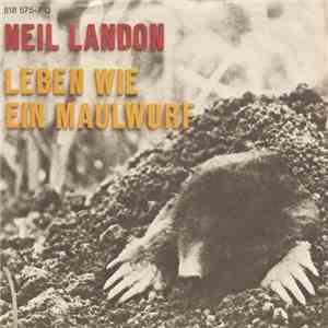 Neil Landon - Leben Wie Ein Maulwurf mp3 album
