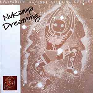 Ngarindjeri Narungga Dreaming - Nukanya Dreaming mp3 album
