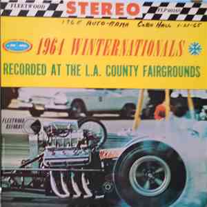 No Artist - 1964 Winternationals - Recorded At The L.A. County Fairgrounds mp3 album