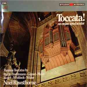Noel Rawsthorne - Toccata! An Organ Spectacular mp3 album