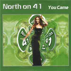 North On 41 - You Came mp3 album