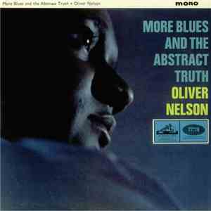 Oliver Nelson - More Blues And The Abstract Truth mp3 album