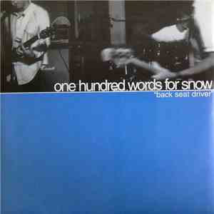 One Hundred Words For Snow / I Wish I - Back Seat Driver / Mourning A Third Day mp3 album