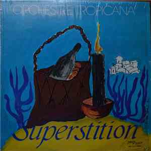Orchestre Tropicana - Superstition mp3 album