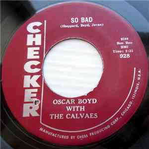 Oscar Boyd With The Calvaes - So Bad mp3 album