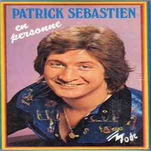 Patrick Sébastien - En Personne mp3 album