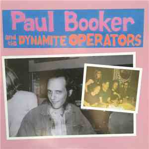 Paul Booker And The Dynamite Operators - Rock Life / Sheep mp3 album