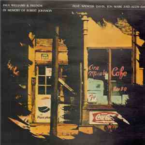Paul Williams & Friends - In Memory Of Robert Johnson mp3 album