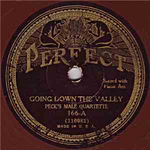 Peck’s Male Quartette - Going Down The Valley / Oh I Want To See Him mp3 album