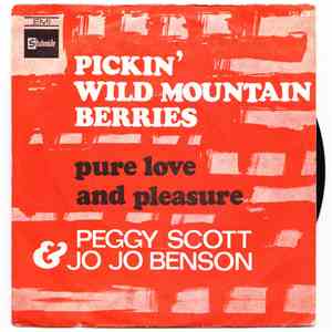 Peggy Scott & Jo Jo Benson - Pickin Wild Mountain Berries mp3 album