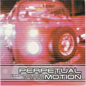 Perpetual Motion - Keep On Dancin' (Let's Go) mp3 album