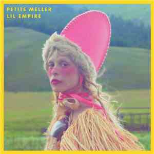 Petite Meller - Lil Empire mp3 album