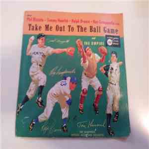 Phil Rizzuto, Tommy Henrich, Ralph Branca, Roy Campanella - Take Me Out To The Ball Game mp3 album