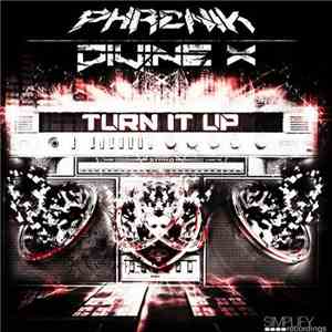 Phrenik  & Divine X - Turn It Up / The Yearning mp3 album