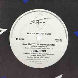 Princess - Say I'm Your No. 1 (Remix Number 2) / H.R.H. Mix No 3 mp3 album