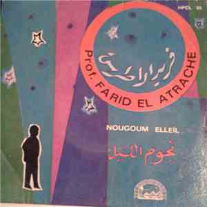 Prof. Farid El Atrache - Nougoum Elleïl mp3 album