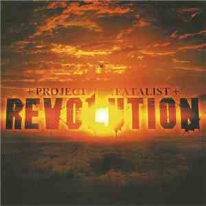 Project Fatalist - Revolution mp3 album