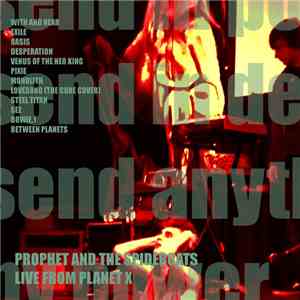 Prophet and the Spidercats - Live from Planet X mp3 album