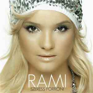 Rami  - Szeress Forrón! mp3 album