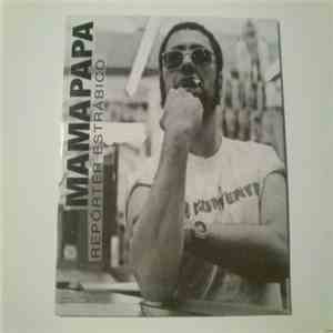 Repórter Estrábico - Mamapapa mp3 album