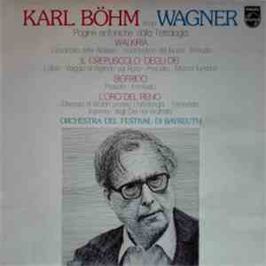 Richard Wagner, Festival Orchestra Of Bayreuth, Karl Böhm - Karl Böhm Dirige Wagner mp3 album