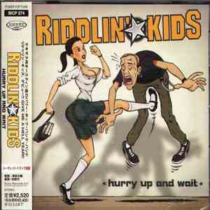 Riddlin' Kids - Hurry Up And Wait mp3 album