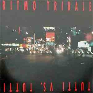 Ritmo Tribale - Tutti Vs. Tutti mp3 album