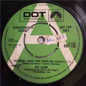 Roy Clark - Yesterday, When I Was Young (Hier Encore) / Just Another Man mp3 album