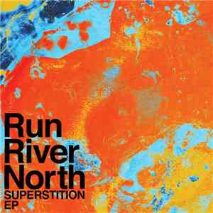 Run River North - Superstition EP mp3 album