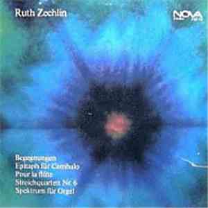 Ruth Zechlin - Begegnungen / Epitaph / Pour La Flûte / Streichquartett Nr. 6 / Spektrum mp3 album
