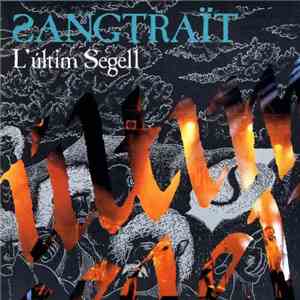 Sangtraït - L'Últim Segell mp3 album