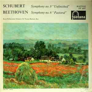 Schubert / Beethoven ; Royal Philharmonic Orchestra, Sir Thomas Beecham, Bart. - Symphony No. 8 "Unfinished" / Symphony No.6 "Pastoral" mp3 album