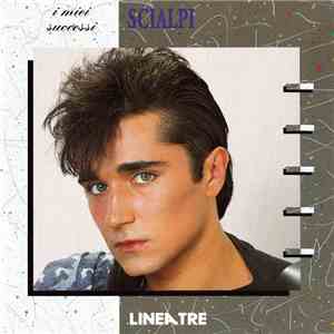 Scialpi - I Miei Successi mp3 album