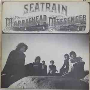 Seatrain - The Marblehead Messenger mp3 album