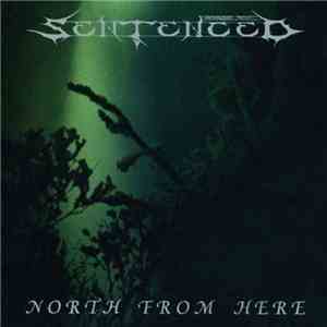 Sentenced - North From Here mp3 album