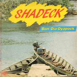 Shadeck - Bon-Dia Oyapock mp3 album