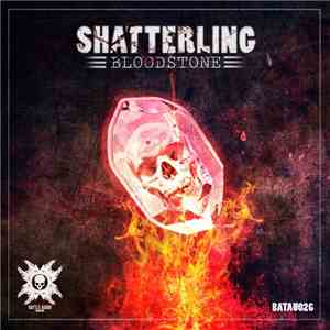 Shatterling - Bloodstone mp3 album