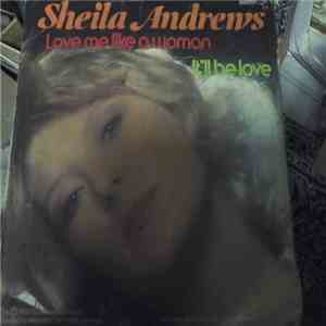 Sheila Andrews - Love Me Like A Woman mp3 album