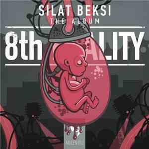 Silat Beksi - 8th Reality mp3 album