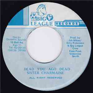 Sister Charmaine - Dead You Ago Dead mp3 album