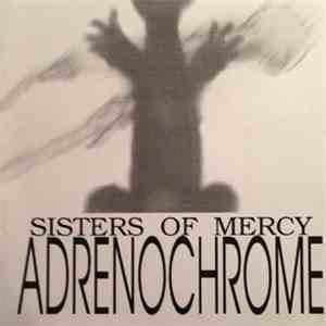 Sisters Of Mercy - Adrenochrome mp3 album