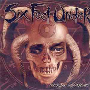 Six Feet Under - Bringer Of Blood mp3 album
