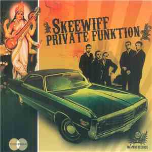 Skeewiff - Private Funktion mp3 album
