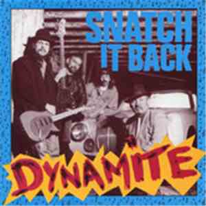 Snatch It Back - Dynamite mp3 album