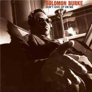 Solomon Burke - Don't Give Up On Me mp3 album