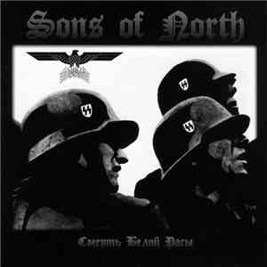 Sons Of North - Смерть Белой Расы (The Death Of The White Race) mp3 album
