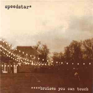Speedstar - Bruises You Can Touch mp3 album